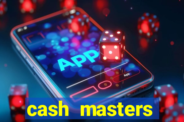 cash masters dinheiro infinito